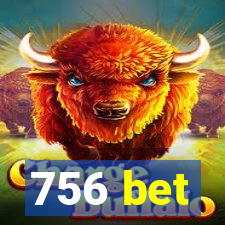 756 bet